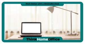 THO-Work_Better_with_a_Minimalist_Desk