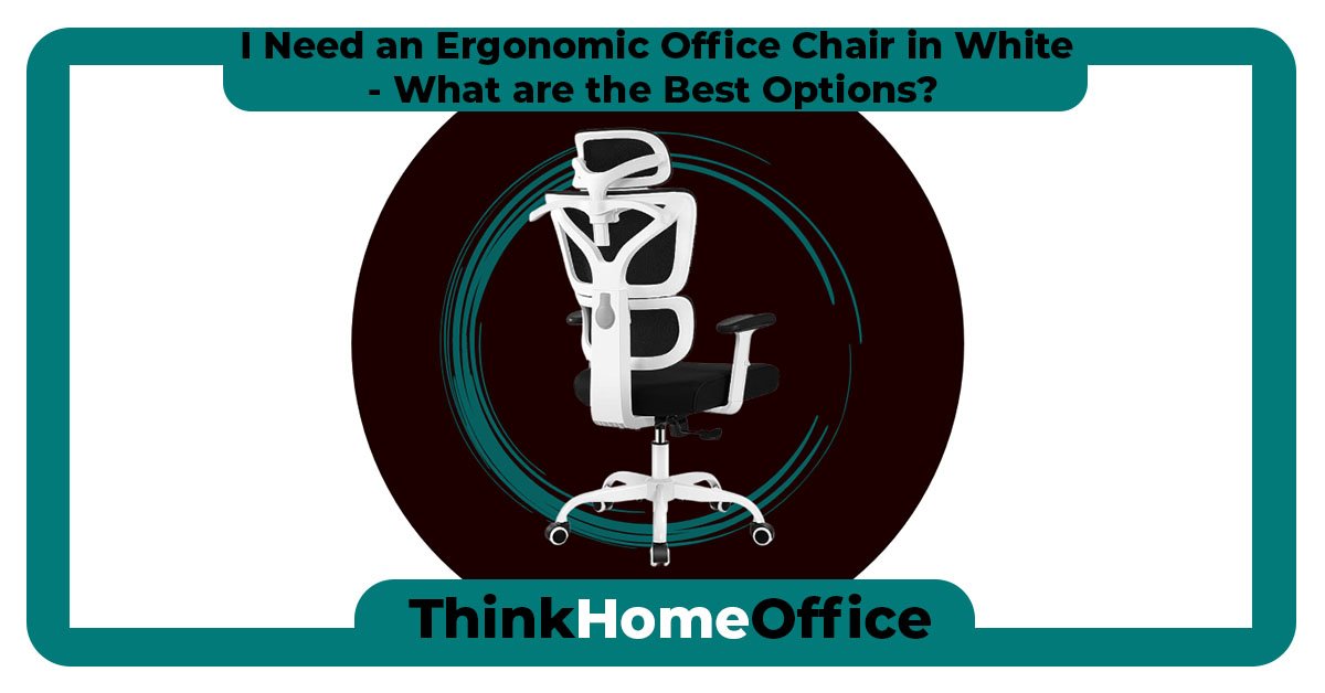 THO-Need_an_Ergonomic_Office_Chair_in_White