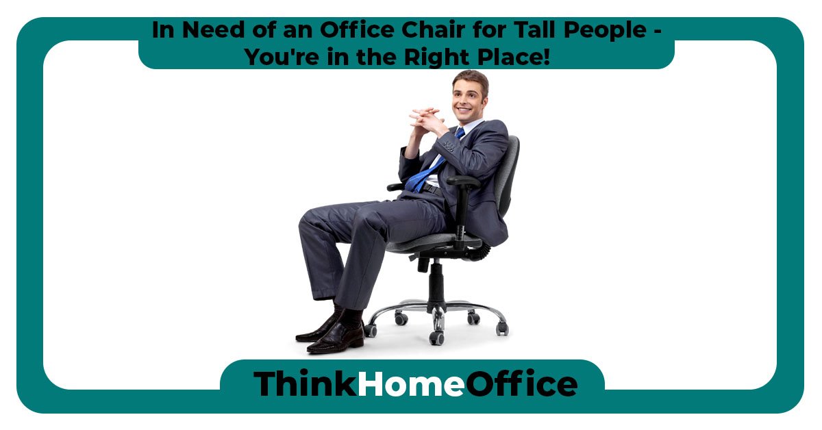 THO-Need_an_Office_Chair_for_Tall_People