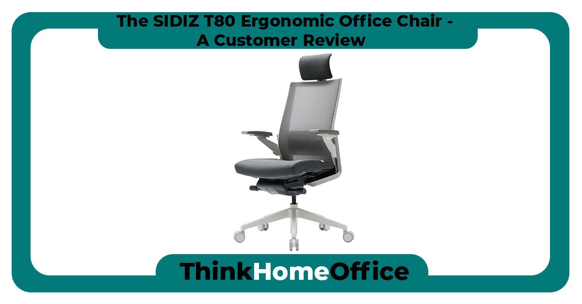 THO-SIDIZ_T80_Office_Chair_a _Customer_Review